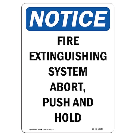 OSHA Notice Sign, Fire Extinguishing System Abort, 14in X 10in Aluminum